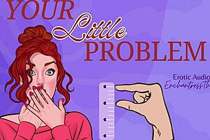 Your little 18+ problem gets sensual SPH humiliation